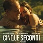 Jeudi 9 avril 2026 20h30 Cinéma Comoedia de Sète – « Cinque secondi » de Paolo Virzi en avant-première